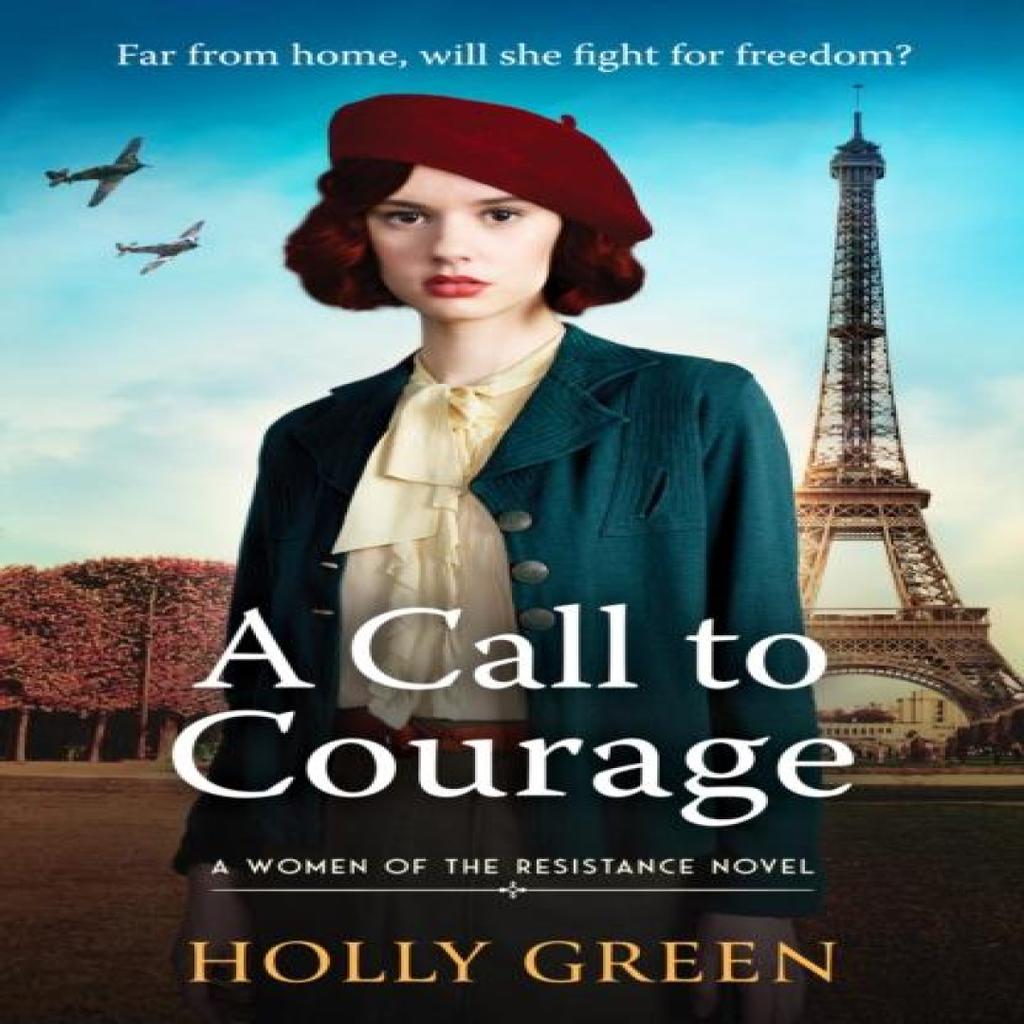 A Call to Courage by Holly Green Paperback Book 9781804363720