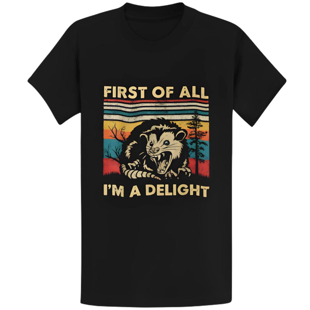 Gildan 5000 First Of All I'm A Delight Opossum T-Shirt, Funny Sarcastic Gift Tee