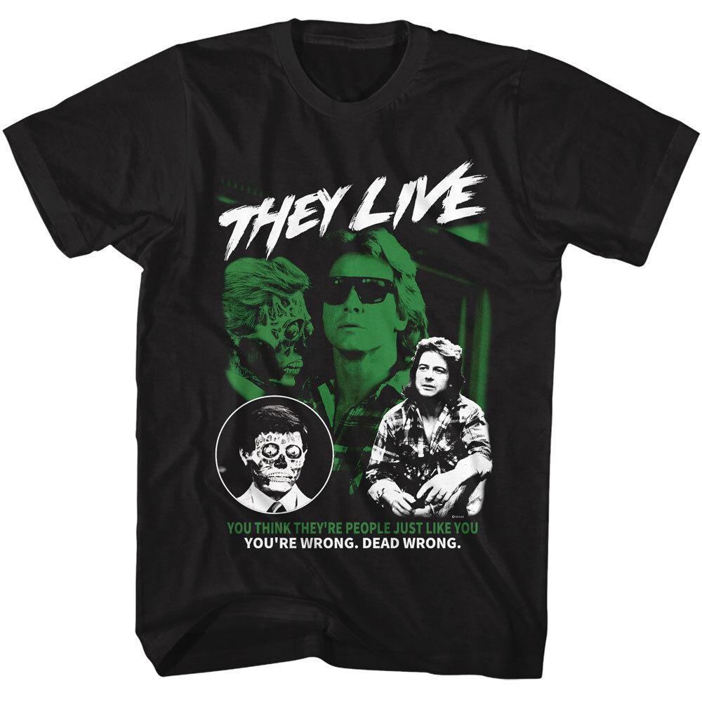John Carpenters Horror Movie They Live Men039;s T Shirt You039;re Wrong Dead Wrong Unisex T-Shirt XXL