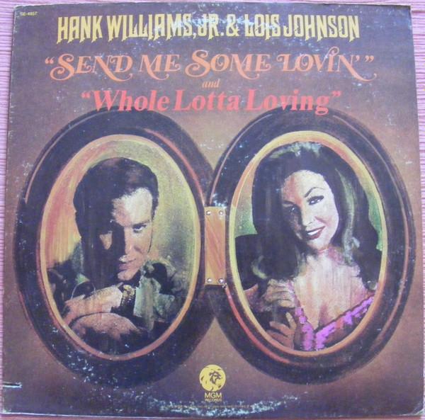 

LP Record HANK WILLIAMS JR. & LOIS JOHNSON - Whole Lotta Loving SE4857 MGM Records 1972 US Folk Used