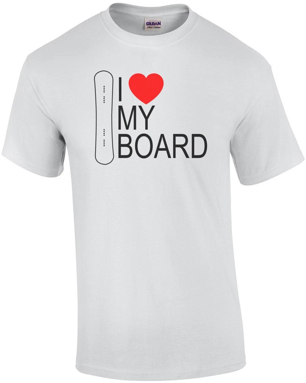 I Love My Board T-Shirt 3XL