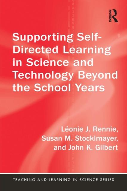 The Supporting Self-Directed Learning In Science and Technology Beyond the School Years Book