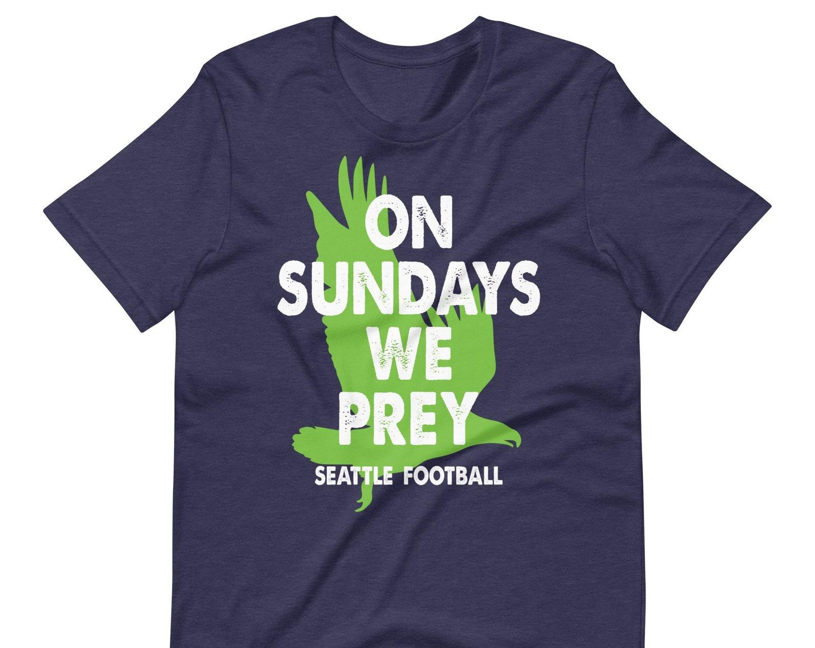 Seattle Football Shirt: On Sundays We Prey Unisex Tee S