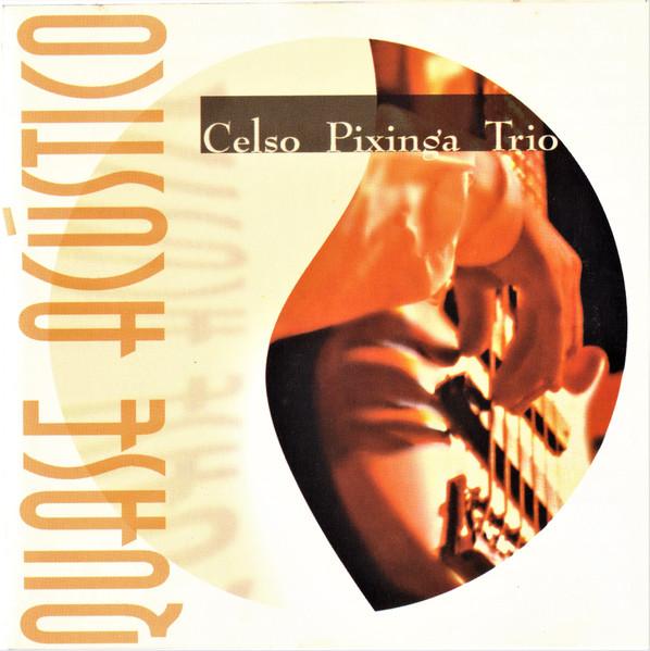 

CD CELSO PIXINGA TRIO - Quase Acstico MH0021 Mix house 1999 Brazil Jazz Used