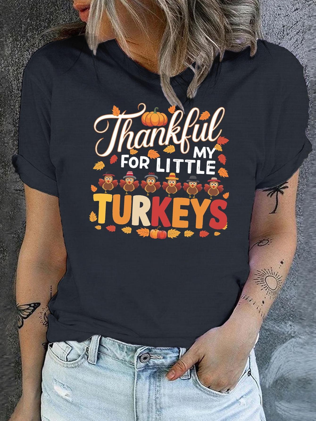 Thankful My For Little Turkeys T-shirt XXXL