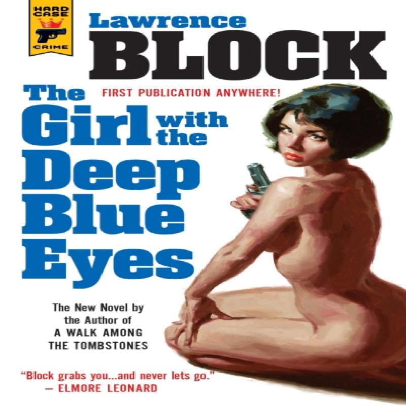 The Girl With the Deep Blue Eyes by Lawrence Block Paperback Book 9781783297528
