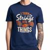 T Shirt Unisex Printed Boys Round Neck Tshirt Unisex I Turn Strings Into Things Stylish Boys Teeshirt Vintage Tshirt Everyday Tee