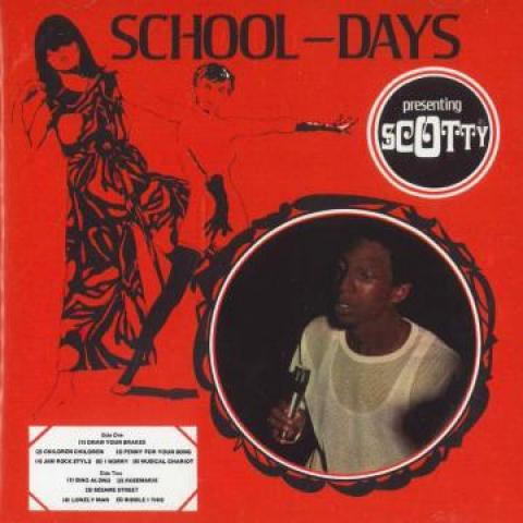 

CD SCOTTY - School Days DBCD076 Doctor Bird 2021 UK Reggae, Ska & Dub