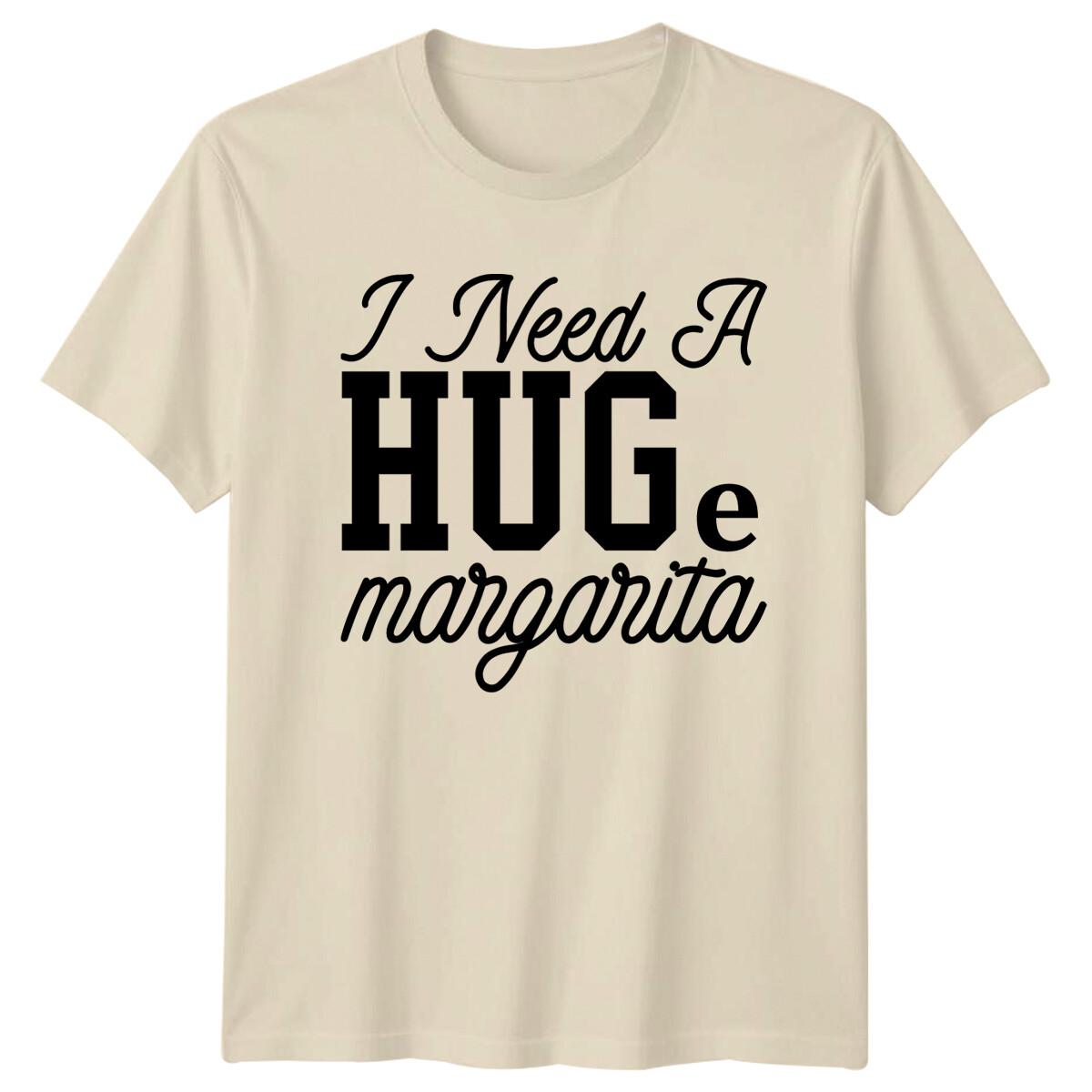 I Need A Huge Margarita Sarcastic Alcohol Lover T-Shirt XXXL
