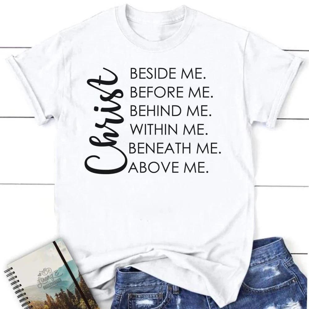 Christ Beside Me Before Me Christian T Shirt Blessed T Shirt Bible T Shirt S