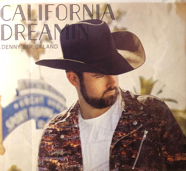 

CD DENNY STRICKLAND - California Dreamin NONE RED STAR PRODUC 2017 US Country Used