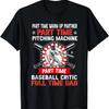 Part Time Warm Up Partner Pitching Baseball Full Time Dad T-Shirt