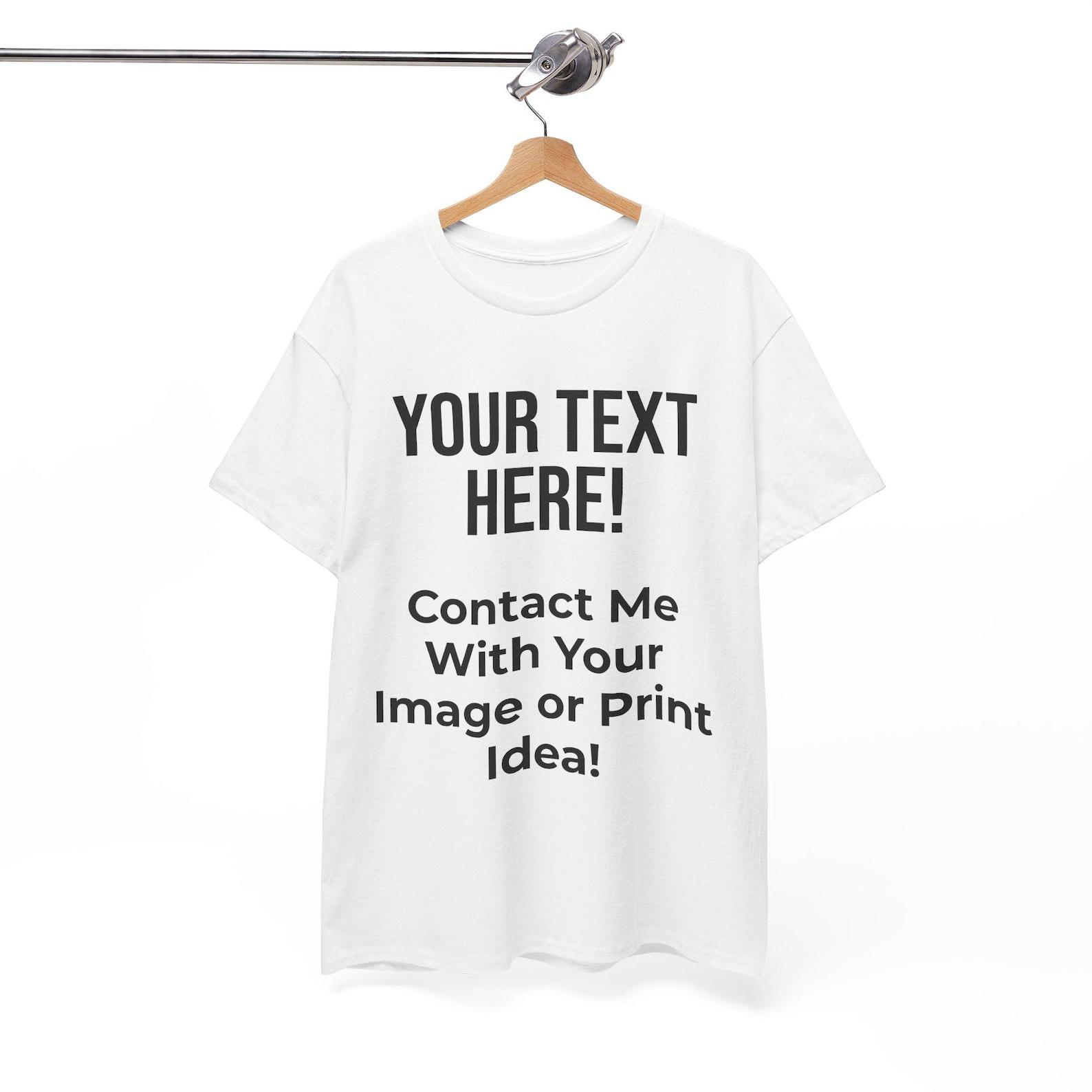 Custom T shirt – Design Your Own Shirt with Photo or Text S