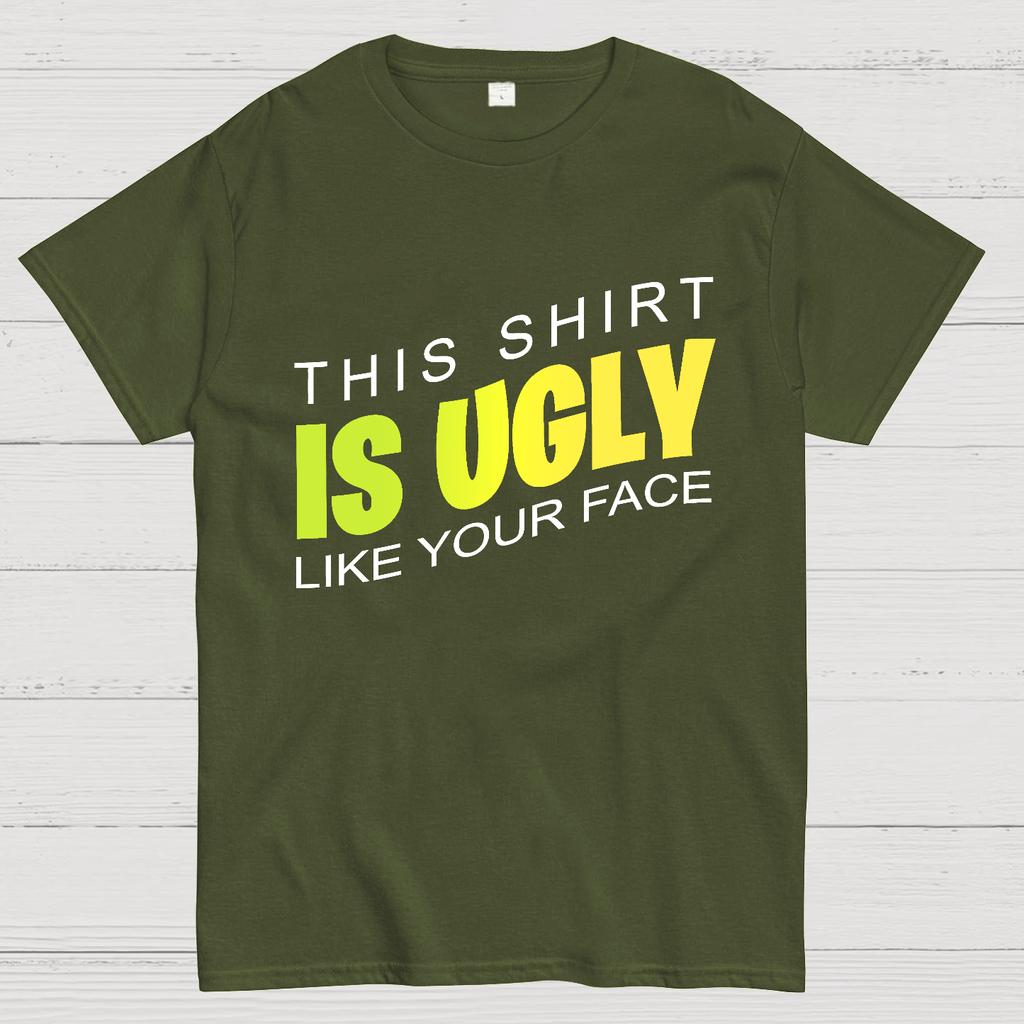 This shirt is ugly like your face Cotton Summer Casual Cool Loose T-Shirt