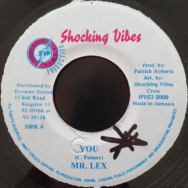 

7-дюймовая запись MR. LEXX - You NONE Shocking Vibes 2000 Ямайка Регги, Ска и Даб Б/У