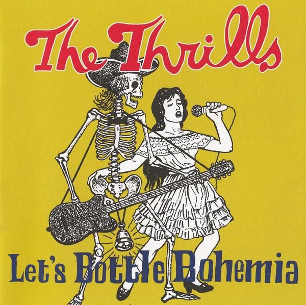 

CD THRILLS - Let s Bottle Bohemia 0724386451026 EMI, Virgin 2004 Europe Rock Used