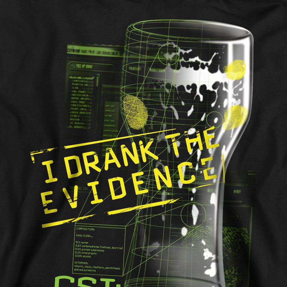 CSI Unisex Adult I Drank the Evidence Sweatshirt