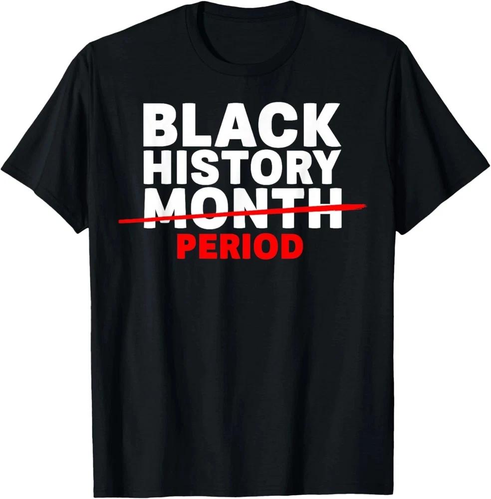 Black History Month Period African American Unisex Unisex Unisex TShirt S