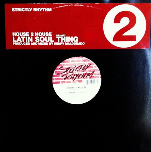 

12-дюймовая пластинка HOUSE 2 HOUSE - Latin Soul Thing SR12587 Strictly Rhythm 2000 US Танцевальная и электронная музыка Б/У
