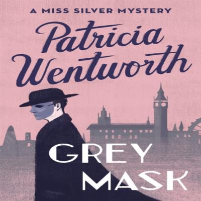 Grey Mask by Patricia Wentworth Paperback Book 9781473673953
