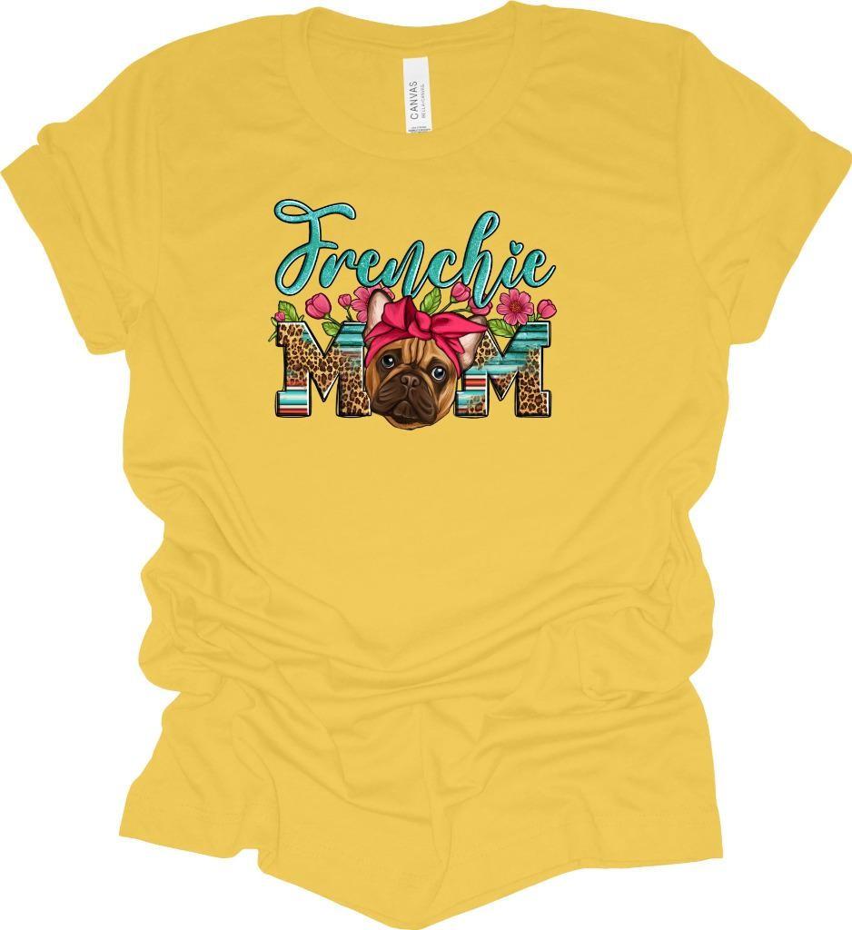 French Bulldog Frenchie Dog Mom T-Shirt French Bulldog Dog Shirt M