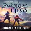 The Swords Elegy by Brian D. Anderson Paperback Book 9781250214683