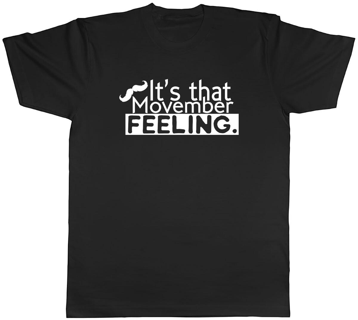 It s a Movember Feeling Mens Unisex T-Shirt Tee M