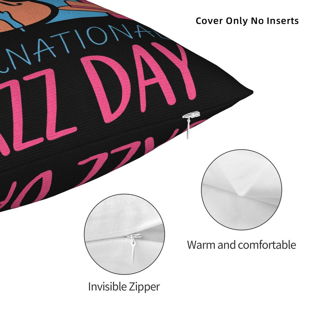 Pillow Case Happy Jazz Day Square For Jazz Lover Pillow Cover For Living Room Chair Funny Pillowcases