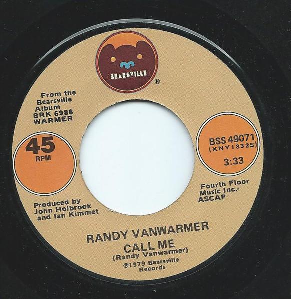 

7inch Record RANDY VANWARMER - Call Me BSS49071 Bearsville 1979 US Rock Used