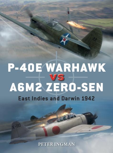 Kniha P-40E Warhawk Vs A6M2 Zero-sen : East Indies and Darwin 1942