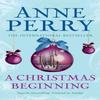 A Christmas Beginning Christmas Novella 5 by Anne Perry Paperback Book 9780755334315