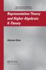 The Representation Theory and Higher Algebraic K-Theory Book