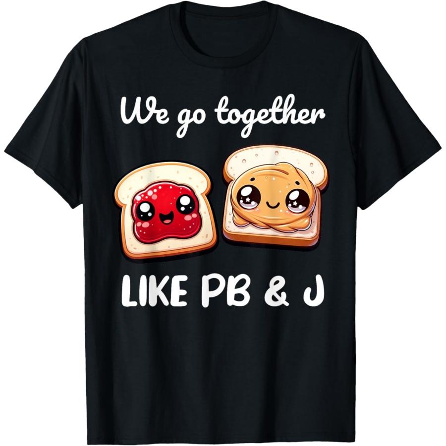 Peanut Butter Jelly Best Friends Funny Matching Shirts T-Shirt XXXXXL