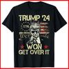 Trump hat gewonnen, komm darüber hinweg 2024 Schwarzes Baumwoll-T-Shirt Unisex T-Shirt