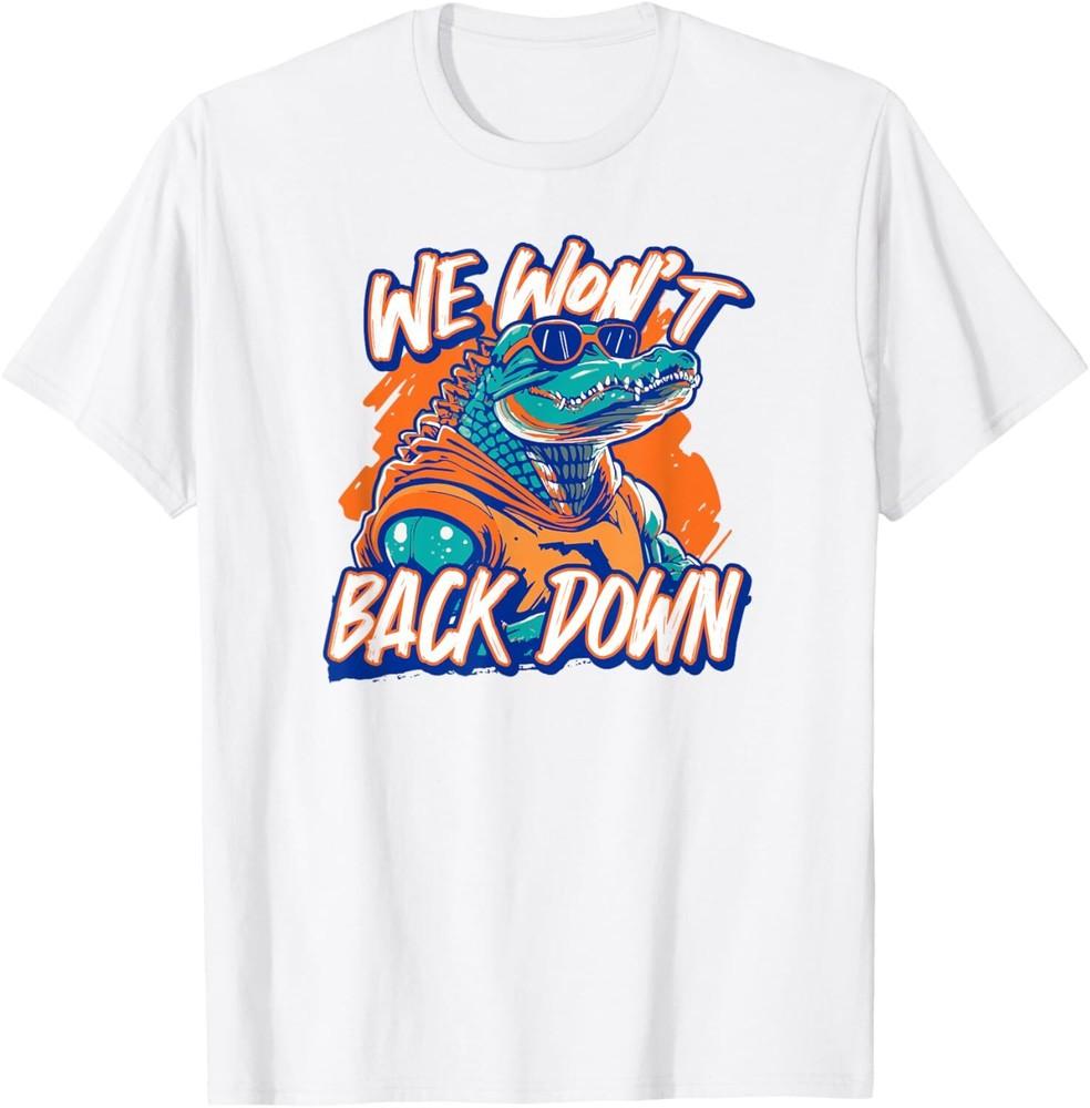 

Retro We Won t Back Down Blue and Orange Gator White T-Shirt Tops Tee 3XL