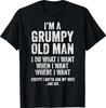 Grumpy Old Man Funny Husband Gifts Dad Grandpa T-Shirt