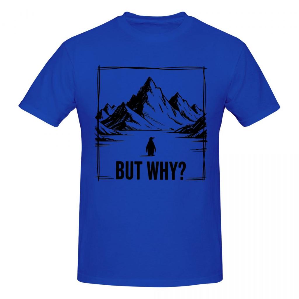 Unisex Nihilist Penguin But Why Arctic Snow Meme Philosophy Fans Gifts T Shirt Vintage Oneck Cotton Shirts