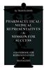 The Pharmaceutical/medical Representatives a Mission for Success : A Handbook for Representatives and Managers Book