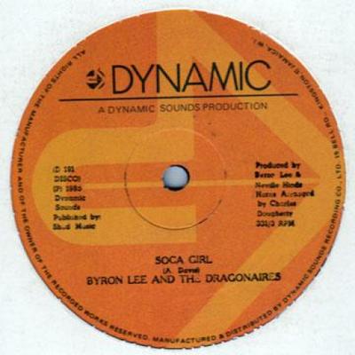 12inch Record BYRON LEE, DRAGONAIRES - Soca Girl / Gimme Soca D191 Dynamic 1985 Jamaica Latin