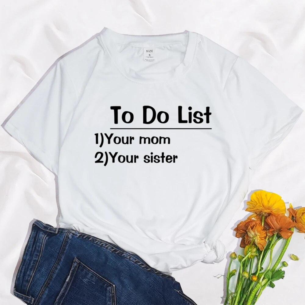 

Fashion To Do List Your Mom женская футболка с принтом Harajuku, повседневная базовая черная рубашка с круглым вырезом и коротким рукавом, женские футболки 4XL