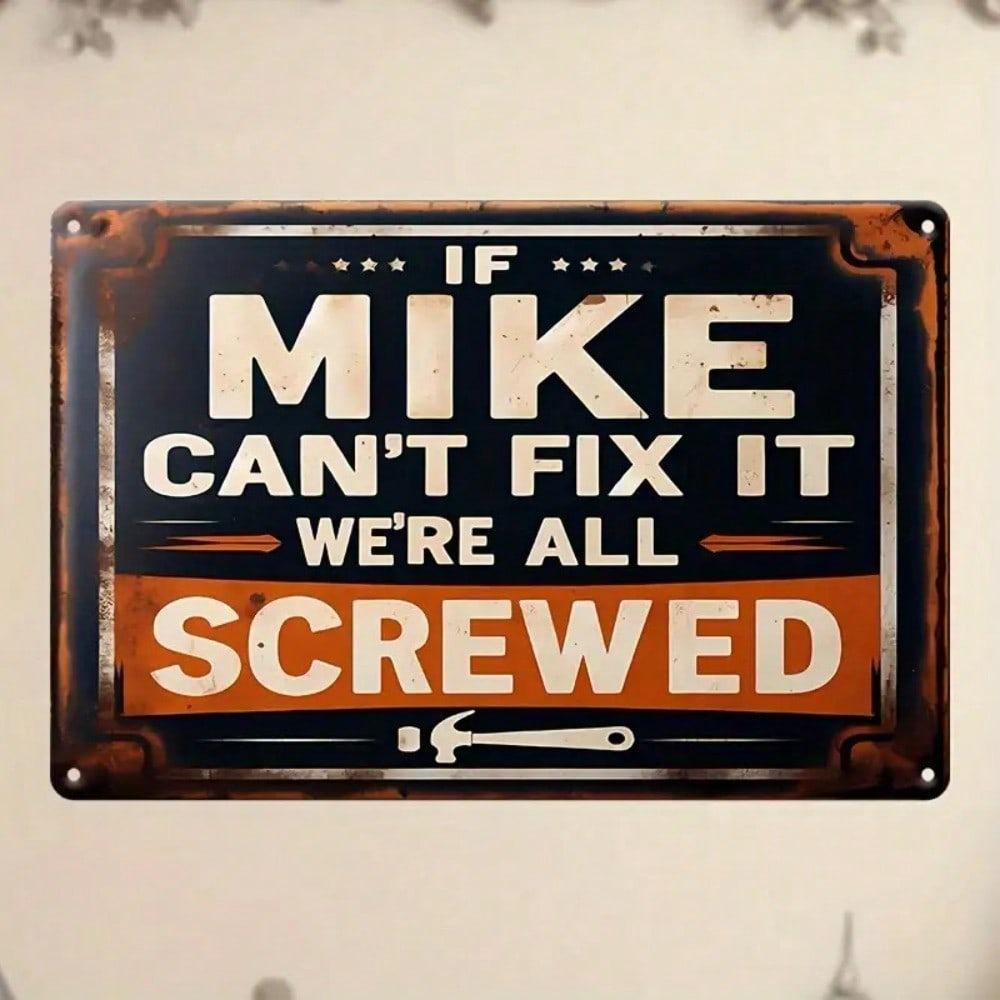 "Mike Fix It Funny Warning Metal Tin Sign Wall Decor Home Bar Cafe Garage Rustic Art"