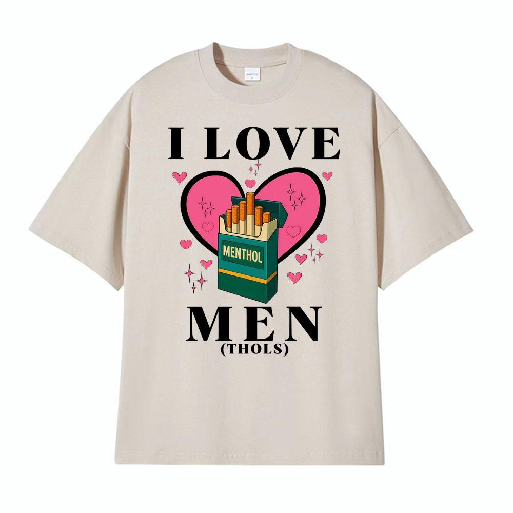 I Love Menthols Funny Cringy Graphic T Shirts Mens Women Fashion Harajuku Short Sleeve Tshirt Casual Cotton Oversized Tshirts