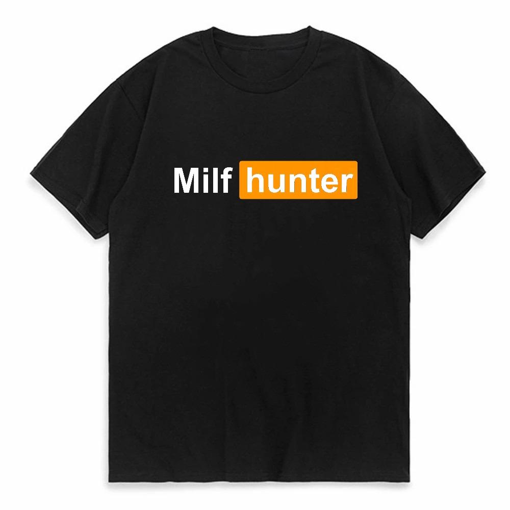 Milf Hunter Funny Adult Humor Joke For Unisex Who Love Milfs Tshirt Funny Cotton Short Sleeve Tops Tshirts