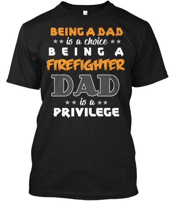 Proud Firefighter Dad Funny Gift T-Shirt Made in the USA Size S to 5XL S