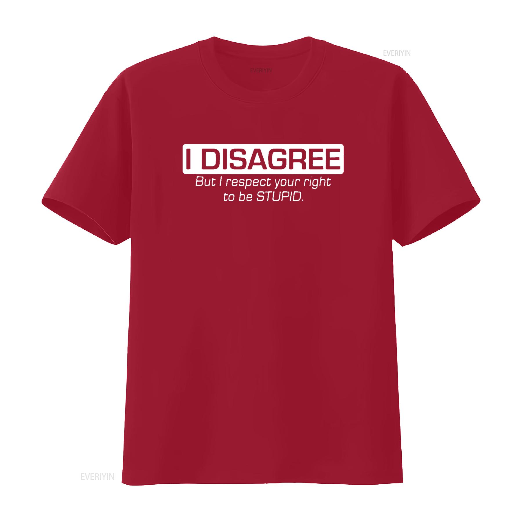 Mens I Disagree But Respect Your Right Humor Sarcasm Funny T Shirt Black vintage Washed Slightly Unisex designer clothes S