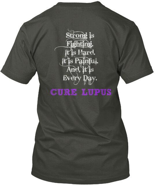 Cure Lupus Fighting Strong T-Shirt Made in the USA Size S to 5XL 3XL