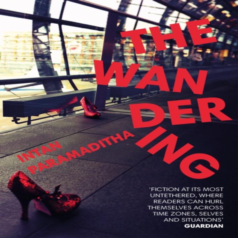 The Wandering by Intan Paramaditha Paperback Book 9781784709808