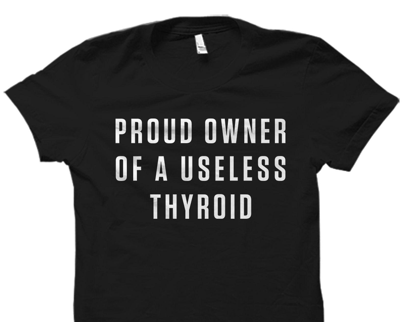 Thyroid Shirt. Thyroid Gift. Thyroid T-Shirt. Thyroid Cancer Shirt. Thyroidectomy Shirt. Thyroidectomy Gift #OS3635 L