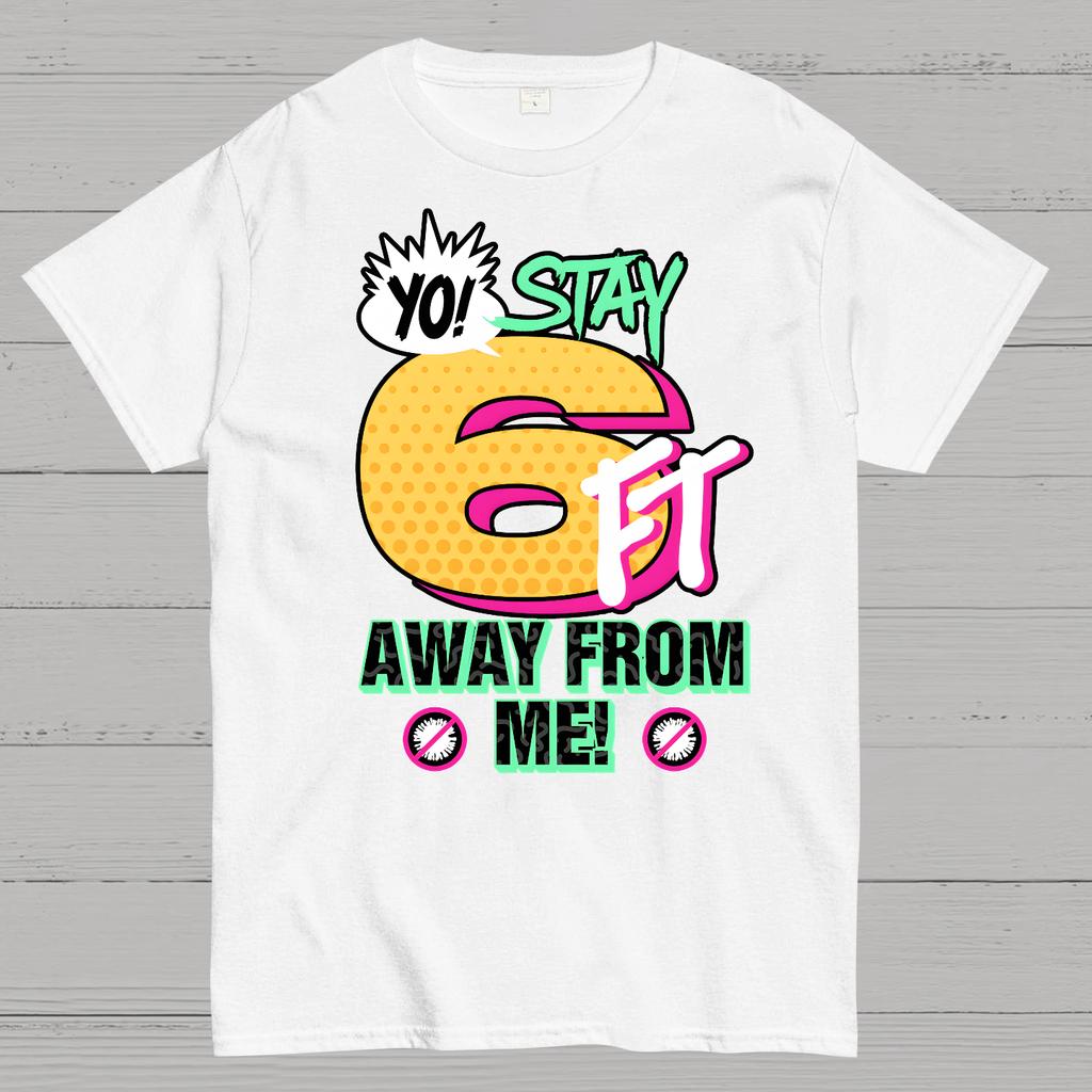 Stay 6 Feet Away Cotton Summer Casual Cool Loose T-Shirt
