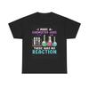 Ich habe ein Chemie-Witz-Shirt gemacht Lustige Grafik Komödie Unisex Schweres Baumwoll-T-Shirt
